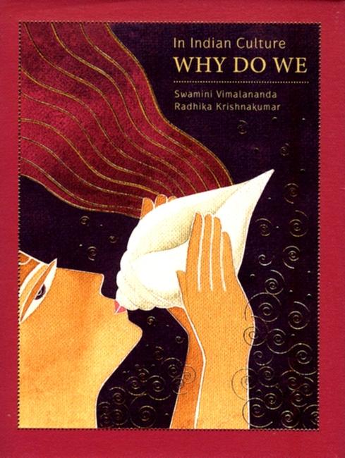 IN INDIAN CULTURE... WHY DO WE? (HARD BOUND)