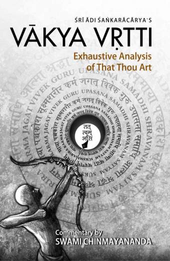 Vakya Vrtti: Exhaustive Analysis of That Thou Art