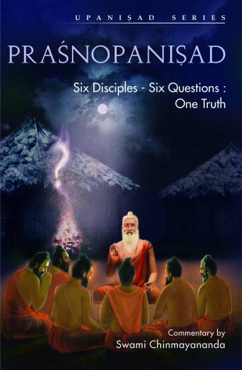 Prasnopanishad: Six Disciples - Six Questions: One Truth (Book - English)