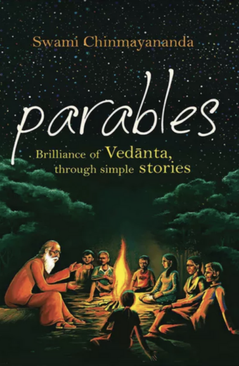 Parables : Brilliance of Vedanta, through simple stories