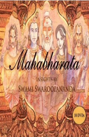 MAHABHARATA (10 DVDs - English Talks Swami Swaroopananda)