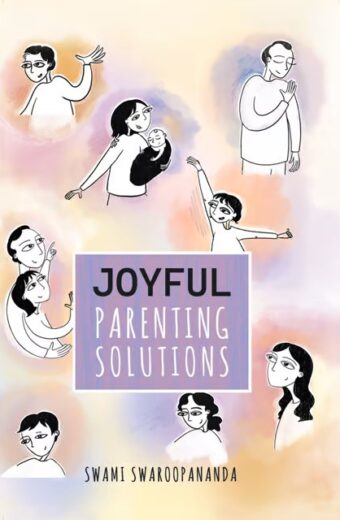 Joyful Parenting Solutions : Swami Swaroopananda